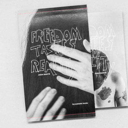 Freedom Tastes of Reality / Juan Barte · (premium edition)